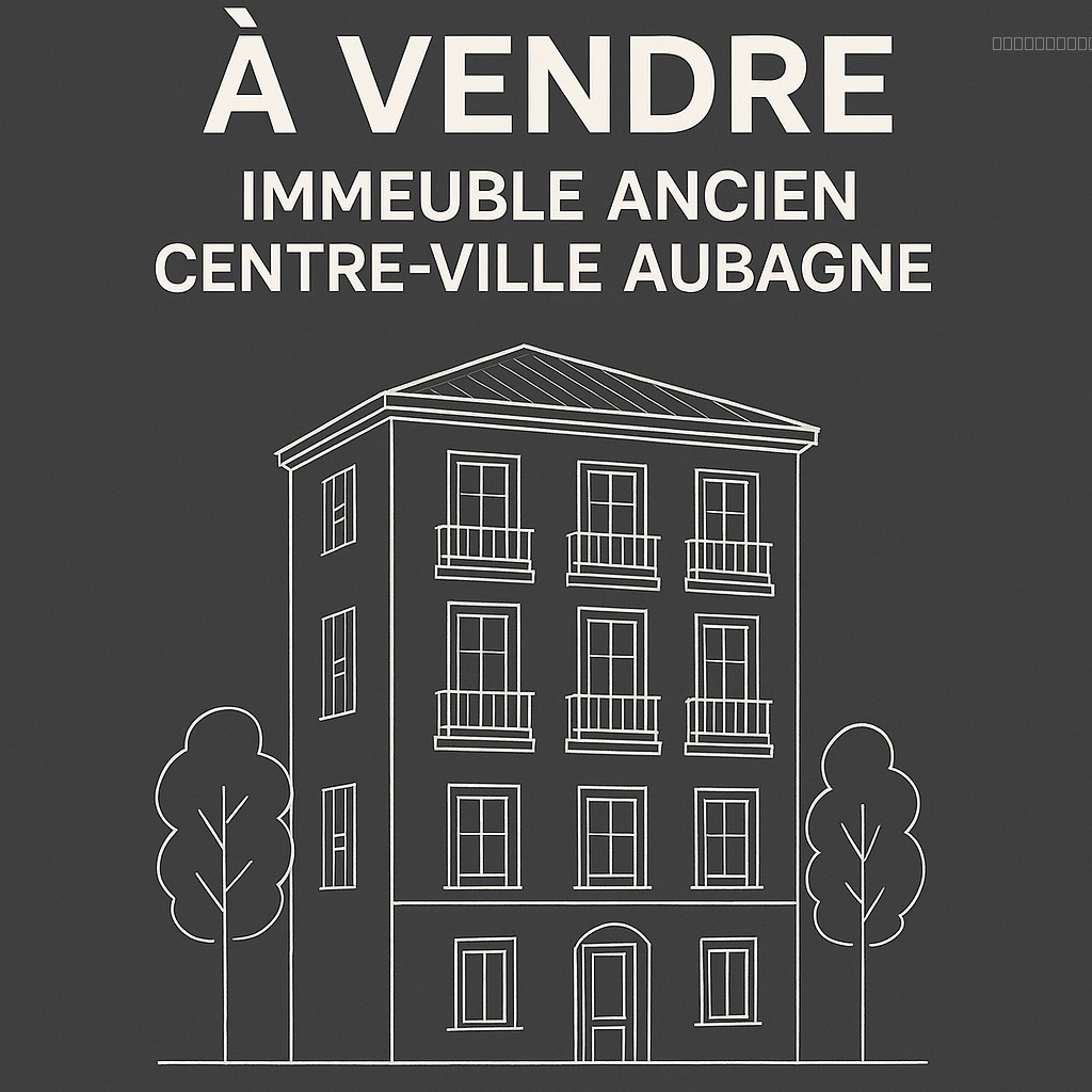 IMMEUBLE CENTRE AUBAGNE PROCHE BEAUMONT